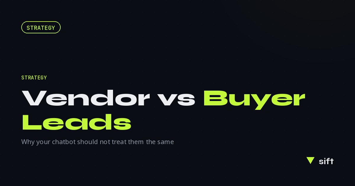 Vendor vs Buyer Leads: Why Your Chatbot Shouldn't Treat Them the Same